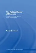 E-Book (pdf) The Political Power of Business von Patrick Bernhagen