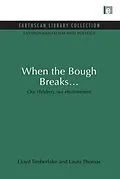 E-Book (pdf) When the Bough Breaks... von Lloyd Timberlake, Laura Thomas