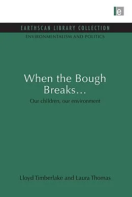 E-Book (pdf) When the Bough Breaks... von Lloyd Timberlake, Laura Thomas