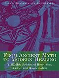 E-Book (epub) From Ancient Myth to Modern Healing von Pamela Donleavy, Ann Shearer