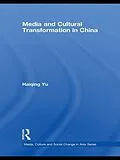 PDF Media and Cultural Transformation in China von Haiqing Yu