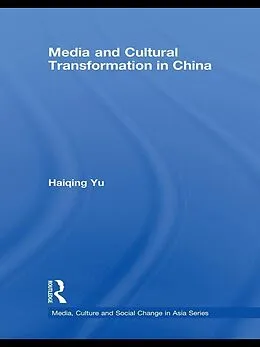 PDF Media and Cultural Transformation in China von Haiqing Yu