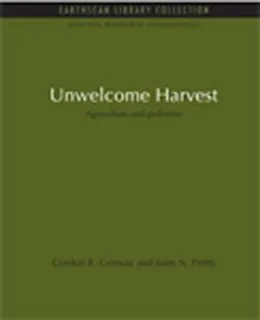 E-Book (pdf) Unwelcome Harvest von Gordon R. Conway, Jules N. Pretty