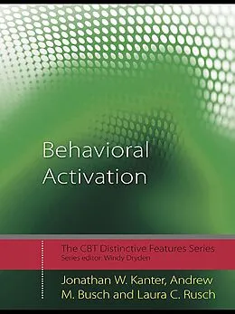 E-Book (pdf) Behavioral Activation von Jonathan W. Kanter, Andrew M. Busch, Laura C. Rusch