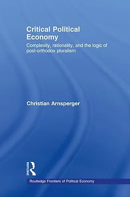 E-Book (pdf) Critical Political Economy von Christian Arnsperger