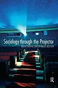 E-Book (pdf) Sociology Through the Projector von Bulent Diken, Carsten Bagge Laustsen