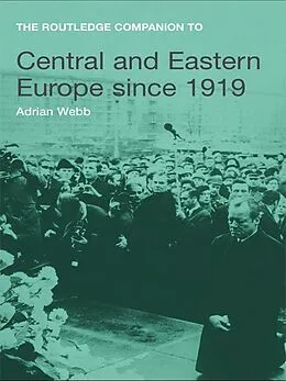 E-Book (pdf) The Routledge Companion to Central and Eastern Europe since 1919 von Adrian Webb