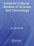 E-Book (pdf) Feminist Cultural Studies of Science and Technology von Maureen Mcneil