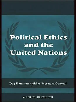 ePUB Political Ethics and The United Nations von Manuel Froehlich