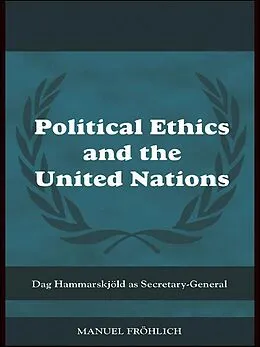 PDF Political Ethics and The United Nations von Manuel Froehlich