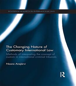 eBook (pdf) The Changing Nature of Customary International Law de Noora Arajärvi