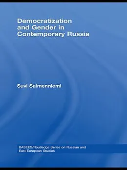 E-Book (epub) Democratization and Gender in Contemporary Russia von Suvi Salmenniemi
