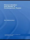 E-Book (pdf) Democratization and Gender in Contemporary Russia von Suvi Salmenniemi