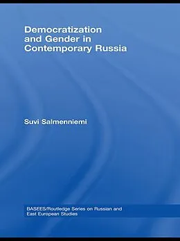E-Book (pdf) Democratization and Gender in Contemporary Russia von Suvi Salmenniemi