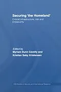 E-Book (pdf) Securing 'the Homeland' von Myriam Anna Dunn, Kristian Søby Kristensen