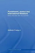 E-Book (epub) Punishment, Justice and International Relations von Anthony F. Lang Jr.