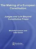 E-Book (epub) The Making of a European Constitution von Michelle Everson, Julia Eisner