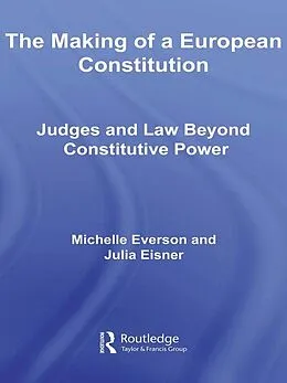 E-Book (epub) The Making of a European Constitution von Michelle Everson, Julia Eisner