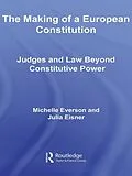 E-Book (pdf) The Making of a European Constitution von Michelle Everson, Julia Eisner