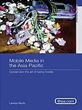 E-Book (pdf) Mobile Media in the Asia-Pacific von Larissa Hjorth