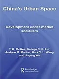E-Book (epub) China's Urban Space von Terry McGee, George C. S. Lin, Mark Wang