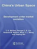 E-Book (pdf) China's Urban Space von Terry McGee, George C. S. Lin, Mark Wang