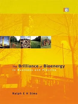 E-Book (pdf) The Brilliance of Bioenergy von Ralph E H Sims