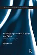 E-Book (pdf) Re-Evaluating Education in Japan and Korea von Hyunjoon Park