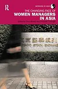 E-Book (pdf) The Changing Face of Women Managers in Asia von Chris Rowley, Vimolwan Yukongdi