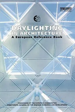 E-Book (epub) Daylighting in Architecture von Nick V. Baker, A. Fanchiotti, K. Steemers