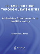 eBook (epub) Islamic Culture Through Jewish Eyes de Esperanza Alfonso