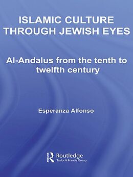 eBook (epub) Islamic Culture Through Jewish Eyes de Esperanza Alfonso