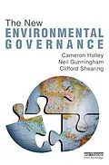 E-Book (pdf) The New Environmental Governance von Cameron Holley, Neil Gunningham, Clifford Shearing