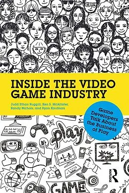 E-Book (pdf) Inside the Video Game Industry von Judd Ruggill, Ken McAllister, Randy Nichols