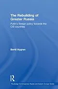 E-Book (pdf) The Rebuilding of Greater Russia von Bertil Nygren