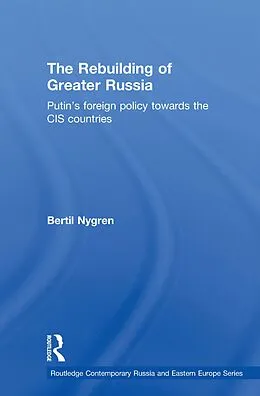 E-Book (pdf) The Rebuilding of Greater Russia von Bertil Nygren
