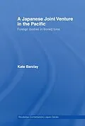 E-Book (pdf) A Japanese Joint Venture in the Pacific von Kate Barclay