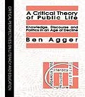 E-Book (pdf) A Critical Theory Of Public Life von Ben Agger
