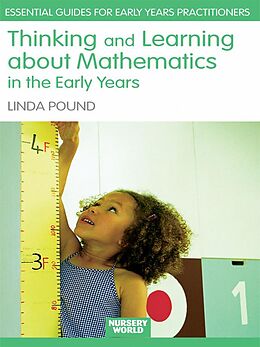 E-Book (epub) Thinking and Learning About Mathematics in the Early Years von Linda Pound