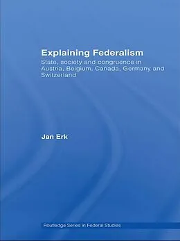 E-Book (epub) Explaining Federalism von Jan Erk