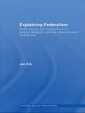 E-Book (pdf) Explaining Federalism von Jan Erk