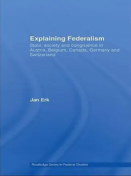 E-Book (pdf) Explaining Federalism von Jan Erk