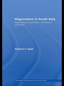 eBook (epub) Regionalism in South Asia de Kishore C. Dash