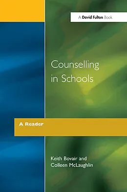 E-Book (pdf) Counselling in Schools - A Reader von Keith Bovair, Colleen Mclaughlin