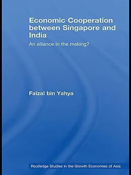 E-Book (epub) Economic Cooperation between Singapore and India von Faizal Bin Yahya