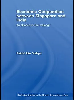 E-Book (pdf) Economic Cooperation between Singapore and India von Faizal Bin Yahya
