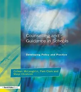 E-Book (pdf) Counseling and Guidance in Schools von Colleen Mclaughlin, Meryl Chisholm, Pam Clark
