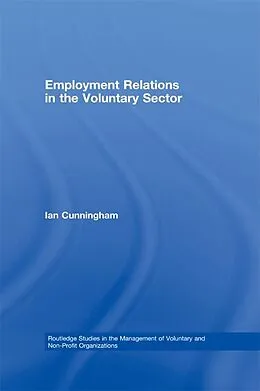 ePUB Employment Relations in the Voluntary Sector von Ian Cunningham