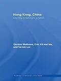 E-Book (pdf) Hong Kong, China von Gordon Mathews, Eric Ma, Tai-Lok Lui