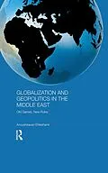 ePUB Globalization and Geopolitics in the Middle East von Anoushiravan Ehteshami